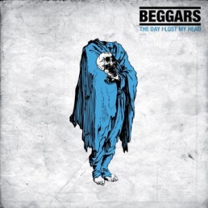 Beggars - Day I Lost My Head The (Digipack) i gruppen CD hos Bengans Skivbutik AB (3267222)