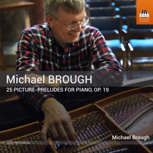 Brough Michael - 25 Picture-Preludes For Piano, Op. i gruppen CD hos Bengans Skivbutik AB (3272710)