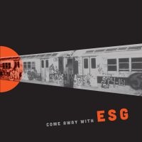 Esg - Come Away With Esg (Reissue) i gruppen VINYL hos Bengans Skivbutik AB (3274047)