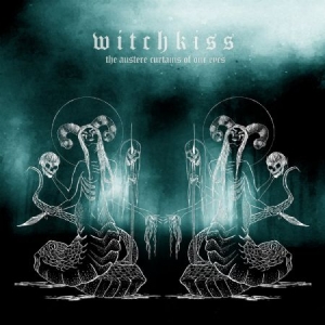 Witchkiss - Austere Curtains Of Our Eyes i gruppen CD hos Bengans Skivbutik AB (3274087)