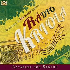 Santons Catarina Dos - Radio Kriola - Reflections On Portu i gruppen CD hos Bengans Skivbutik AB (3274192)