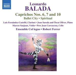 Balada Leonardo - Caprichos Nos. 6, 7 & 10 Ballet Ci i gruppen CD hos Bengans Skivbutik AB (3274222)