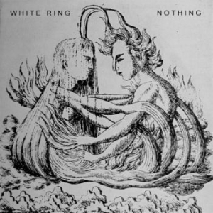 White Ring - Nothing / Leprosy i gruppen VINYL hos Bengans Skivbutik AB (3275451)