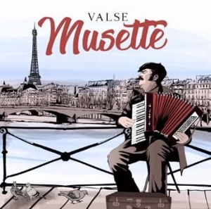 Various Artists - Valse Musette i gruppen CD hos Bengans Skivbutik AB (3277912)