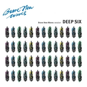 Deep Six - Brave New Waves Session i gruppen VINYL hos Bengans Skivbutik AB (3277950)