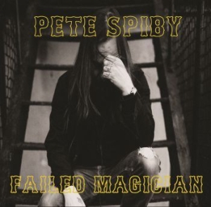 Spiby Pete - Failed Magician i gruppen VINYL hos Bengans Skivbutik AB (3278178)