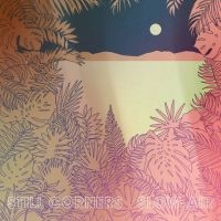 Still Corners - Slow Air i gruppen VINYL hos Bengans Skivbutik AB (3278212)