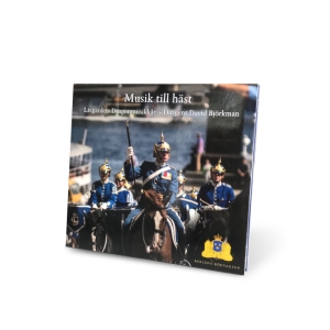 Livgardets Dragonmusikkår - Musik Till Häst i gruppen CD hos Bengans Skivbutik AB (3278344)