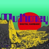 Mudhoney - Digital Garbage i gruppen VINYL hos Bengans Skivbutik AB (3298359)