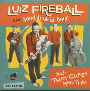 Fireball & The Good Lookin' Boys Lu - All That Crazy Rhythm i gruppen VINYL hos Bengans Skivbutik AB (3298659)