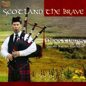 Don Air Scottish Pipe Band - Scotland The Brave i gruppen CD hos Bengans Skivbutik AB (3298751)