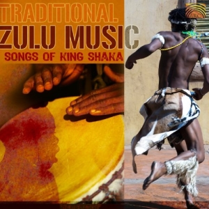 Traditional Zulu Music - Songs Of King Shaka i gruppen CD hos Bengans Skivbutik AB (3298755)