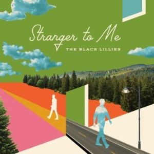 Black Lillies - Stranger To Me i gruppen VINYL hos Bengans Skivbutik AB (3300760)