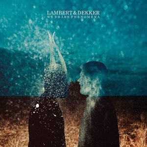 Lambert & Dekker - We Share Phenomena i gruppen CD hos Bengans Skivbutik AB (3301704)