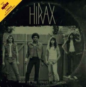 Hirax - Born In The Streets (Demo + Rehears i gruppen VINYL hos Bengans Skivbutik AB (3302185)