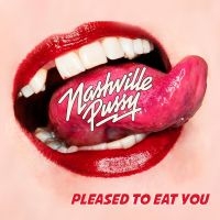 Nashville Pussy - Pleased To Eat You i gruppen CD hos Bengans Skivbutik AB (3302331)