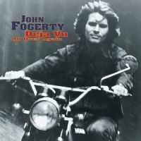 John Fogerty - Deja Vu (All Over Again) i gruppen CD hos Bengans Skivbutik AB (3302527)