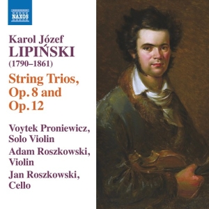 Lipinski Karol - String Trios Opp. 8 & 12 i gruppen CD hos Bengans Skivbutik AB (3302581)