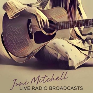 Mitchell Joni - Radio Broadcasts 2Nd Fret Club Pa i gruppen Minishops / Joni Mitchell hos Bengans Skivbutik AB (3302801)