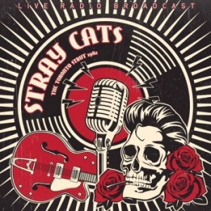 Stray Cats - Best Of The Toronto Strut Live 1982 i gruppen VINYL / Rock hos Bengans Skivbutik AB (3302803)