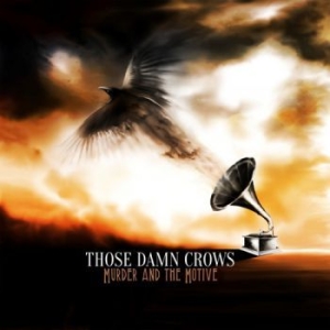 Those Damn Crows - Murder And The Motive (Vinyl) i gruppen VINYL / Metal/ Heavy metal hos Bengans Skivbutik AB (3303491)