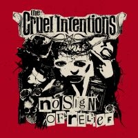 Cruel Intentions The - No Sign Of Relief i gruppen CD hos Bengans Skivbutik AB (3304039)