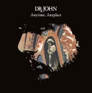 Dr. John - Anytime Anyplace i gruppen VINYL hos Bengans Skivbutik AB (3304192)