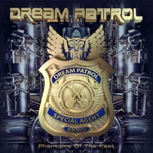 Dream Patrol - Phantoms Of The Past i gruppen CD hos Bengans Skivbutik AB (3304242)