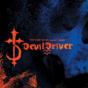 Devildriver - The Fury Of Our Maker's Hand i gruppen VINYL hos Bengans Skivbutik AB (3304255)