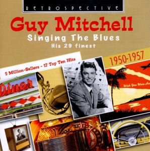 Guy Mitchell - Singing The Blues i gruppen CD hos Bengans Skivbutik AB (3304261)