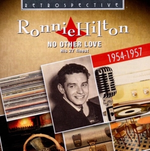 Ronnie Hilton - No Other Love i gruppen CD hos Bengans Skivbutik AB (3304275)