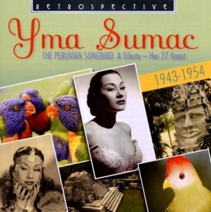 Yma Sumac - The Peruvian Songbird i gruppen CD hos Bengans Skivbutik AB (3304278)