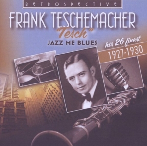 Frank Teschemacher - Jazz Me Blues i gruppen CD hos Bengans Skivbutik AB (3304289)