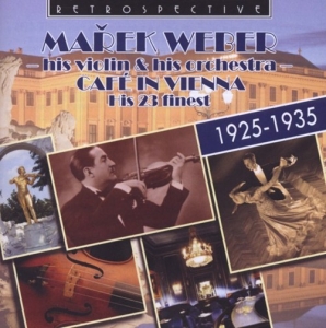 Marek Weber & His Orchestra - Café In Vienna i gruppen CD hos Bengans Skivbutik AB (3304291)