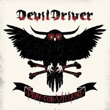 Devildriver - Pray For Villains i gruppen CD hos Bengans Skivbutik AB (3304534)