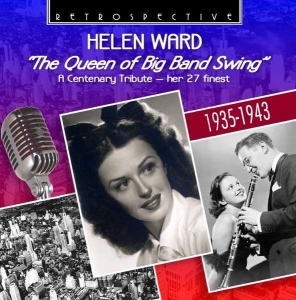 Helen Ward - The Queen Of The Big Band Swing i gruppen CD hos Bengans Skivbutik AB (3304552)