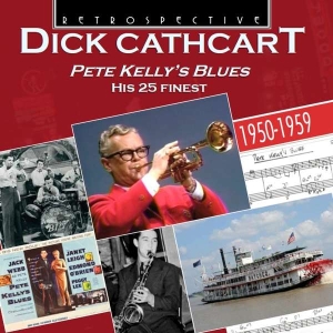 Dick Cathcart - Pete Kelly's Blues i gruppen CD hos Bengans Skivbutik AB (3305178)