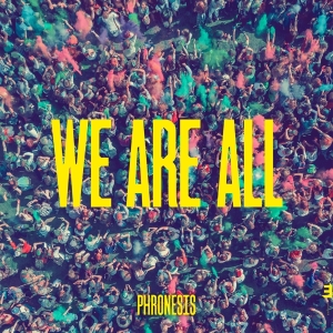 Phronesis - We Are All i gruppen CD hos Bengans Skivbutik AB (3306888)