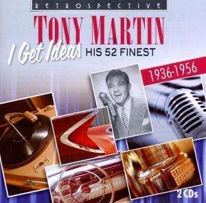 Tony Martin - I Get Ideas i gruppen CD hos Bengans Skivbutik AB (3306923)