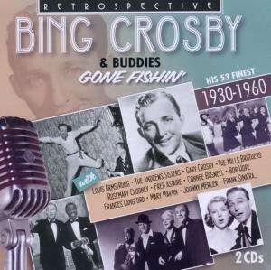 Bing Crosby & Buddies - Gone Fishin' i gruppen CD hos Bengans Skivbutik AB (3307301)