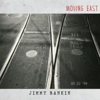 Rankin Jimmy - Moving East i gruppen CD hos Bengans Skivbutik AB (3307630)