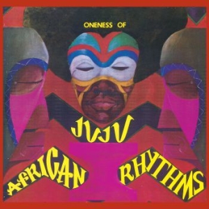 Oneness Of Juju - African Rhythms i gruppen CD hos Bengans Skivbutik AB (3307671)