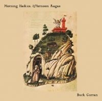 Curran Buck - Morning Haikus, Afternoon Ragas i gruppen VINYL hos Bengans Skivbutik AB (3307696)