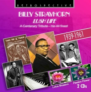 Billy Strayhorn - Lush Life i gruppen CD hos Bengans Skivbutik AB (3308873)