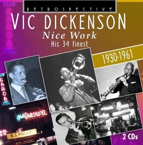 Vic Dickenson - Nice Work i gruppen CD hos Bengans Skivbutik AB (3308877)