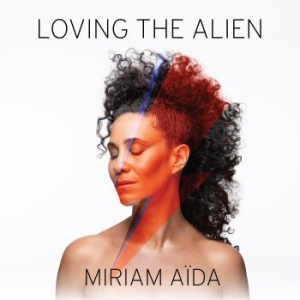 Aida Miriam - Loving The Alien i gruppen CD hos Bengans Skivbutik AB (3309356)