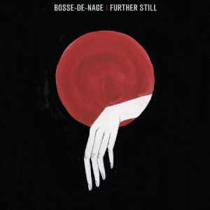 Bosse-De-Nage - Further Still i gruppen VINYL hos Bengans Skivbutik AB (3309460)