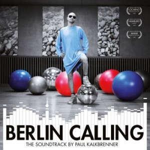 Kalkbrenner Paul - Berlin Calling i gruppen VINYL hos Bengans Skivbutik AB (3309818)