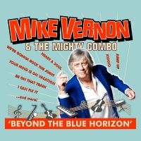 Vernon Mike & The Mighty Combo - Beyond The Blue Horizon i gruppen CD hos Bengans Skivbutik AB (3309845)