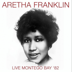 Franklin Aretha - Live Montego Bay '82 (Fm) i gruppen CD hos Bengans Skivbutik AB (3309896)